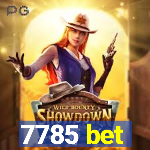 7785 bet